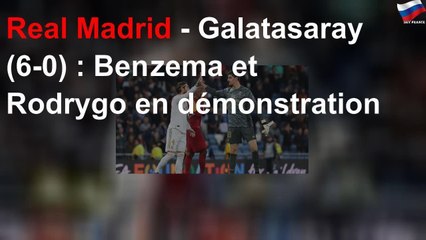 Real Madrid - Galatasaray (6-0) : Benzema et Rodrygo en démonstration