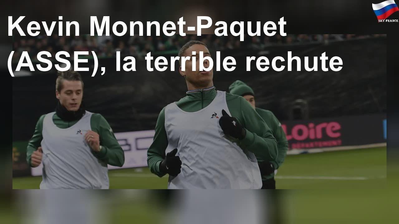 Kevin Monnet-Paquet (ASSE), la terrible rechute