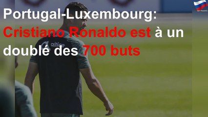 Portugal-Luxembourg: Cristiano Ronaldo est à un doublé des 700 buts