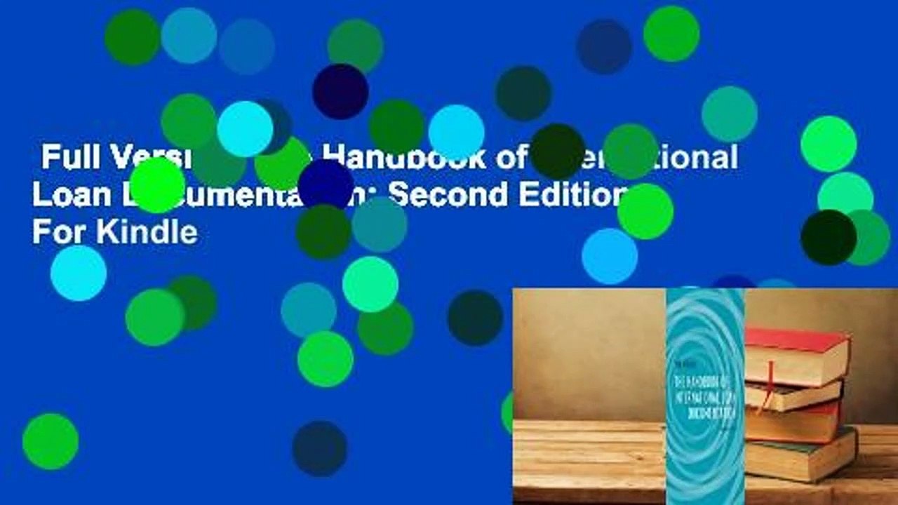 Full Version  The Handbook of International Loan Documentation: Second Edition  For Kindle