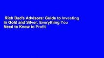 Rich Dad's Advisors: Guide to Investing In Gold and Silver: Everything You Need to Know to Profit