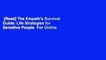 [Read] The Empath's Survival Guide: Life Strategies for Sensitive People  For Online