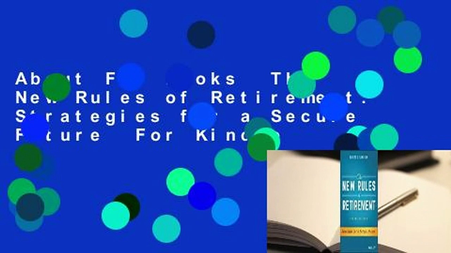 About For Books  The New Rules of Retirement: Strategies for a Secure Future  For Kindle
