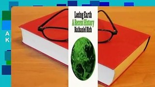 [Read] Losing Earth: A Recent History  For Kindle