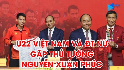 Thủ tướng Nguyễn Xuân Phúc:" Không để tình trạng treo thưởng bóng đá "trên giấy""  | NEXT SPORTS
