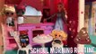 Lol Dolls Morning School Routine Frozen Elsa Morning Routine stories with toys and dolls