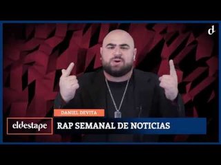 El Destape | Rap Semanal de Noticias con Daniel Devita
