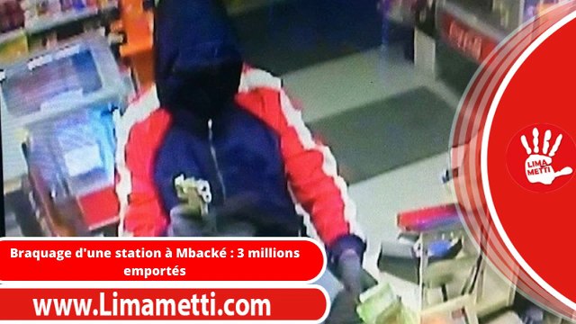 Braquage d'une station à Mbacké : 3 millions emportés