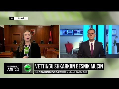 Vetting-u shkarkon Besnik Muçin: Vendimi nuk më shkarkon si anëtar i ‘Kushtetueses’