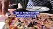 Tips to Keep Yourself From Overeating