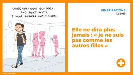 Elle ne dira plus jamais : « je ne suis pas comme les autres filles »