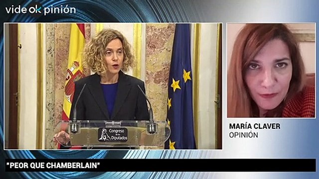 VideOkpinión María Claver: Peor que Chamberlain
