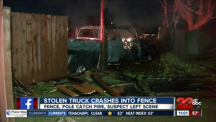 Stolen truck crashes into fence in Bakersfield