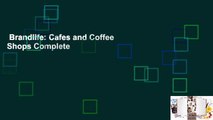 Brandlife: Cafes and Coffee Shops Complete
