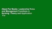 About For Books  Leadership Roles and Management Functions in Nursing: Theory and Application  For
