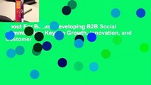 About For Books  Developing B2B Social Communities: Keys to Growth, Innovation, and Customer