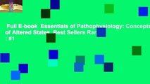 Full E-book  Essentials of Pathophysiology: Concepts of Altered States  Best Sellers Rank : #1