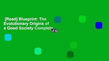 [Read] Blueprint: The Evolutionary Origins of a Good Society Complete