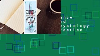 Full E-book  Science of Yoga: Understand the Anatomy and Physiology to Perfect Your Practice