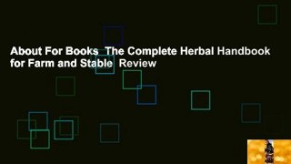 About For Books  The Complete Herbal Handbook for Farm and Stable  Review
