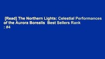 [Read] The Northern Lights: Celestial Performances of the Aurora Borealis  Best Sellers Rank : #4