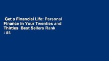 Get a Financial Life: Personal Finance in Your Twenties and Thirties  Best Sellers Rank : #4