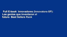 Full E-book  Innovadores (Innovators-SP): Los genios que inventaron el futuro  Best Sellers Rank
