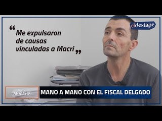 El Destape | Adelanto de la Entrevista al Fiscal Federal Federico Delgado