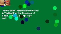 Full E-book  Veterinary Medicine: A Textbook of the Diseases of Cattle, Horses, Sheep, Pigs and