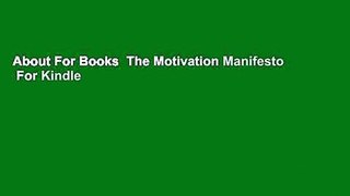 About For Books  The Motivation Manifesto  For Kindle