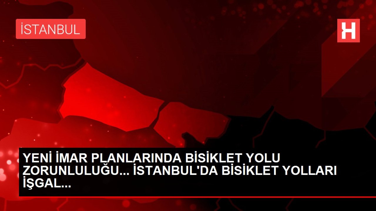 Bisiklet Yolları Yönetmeliği: Yeni yapılacak imar planlarında ayrılmış bisiklet yolları zorunlu
