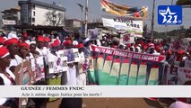 GUINEE - FEMMES FNDC - acte 3, même slogan - Justice pour les morts !