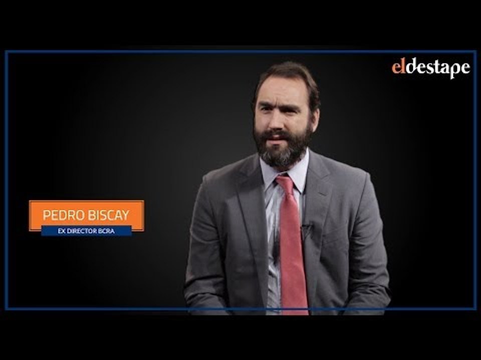 El Destape | Entrevista a Pedro Biscay, ex Director del BCRA