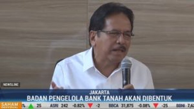 Pemerintah akan Bentuk Badan Pengelola Bank Tanah