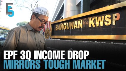 EVENING 5: EPF’s 3Q income drops on difficult market