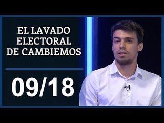 El Destape | El lavado electoral de Cambiemos - 9na Parte