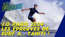 J.O de Paris 2024 : les épreuves de surf à... Tahiti !