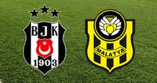 Beşiktaş Yeni Malatyaspor maçı saat kaçta? Beşiktaş Yeni Malatyaspor maçı ne zaman, hangi kanalda? Beşiktaş Malatyaspor Beşiktaş muhtemel ilk 11'leri