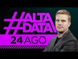 #AltaData | Todo lo que pasa, en un toque - Emisión del 24/08/18