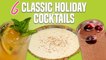 How to Make 6 Classic Holiday Cocktails