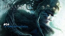 Hellblade - Senua's Sacrifice (04-12) - Le Pont de Helheim