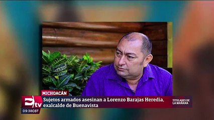 Matan a tiros a Lorenzo Barajas, exedil de Buenavista, Michoacán