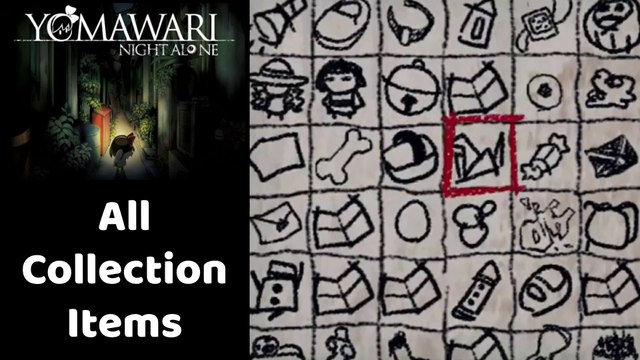 Yomawari: Night Alone • All Collection Items