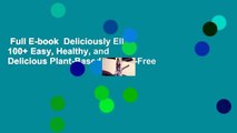 Full E-book  Deliciously Ella: 100  Easy, Healthy, and Delicious Plant-Based, Gluten-Free
