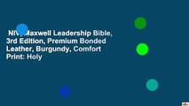 NIV, Maxwell Leadership Bible, 3rd Edition, Premium Bonded Leather, Burgundy, Comfort Print: Holy