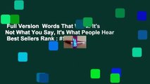 Full Version  Words That Work: It's Not What You Say, It's What People Hear  Best Sellers Rank : #5
