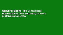 About For Books  The Genealogical Adam and Eve: The Surprising Science of Universal Ancestry