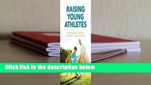 About For Books  Raising Young Athletes  Best Sellers Rank : #1