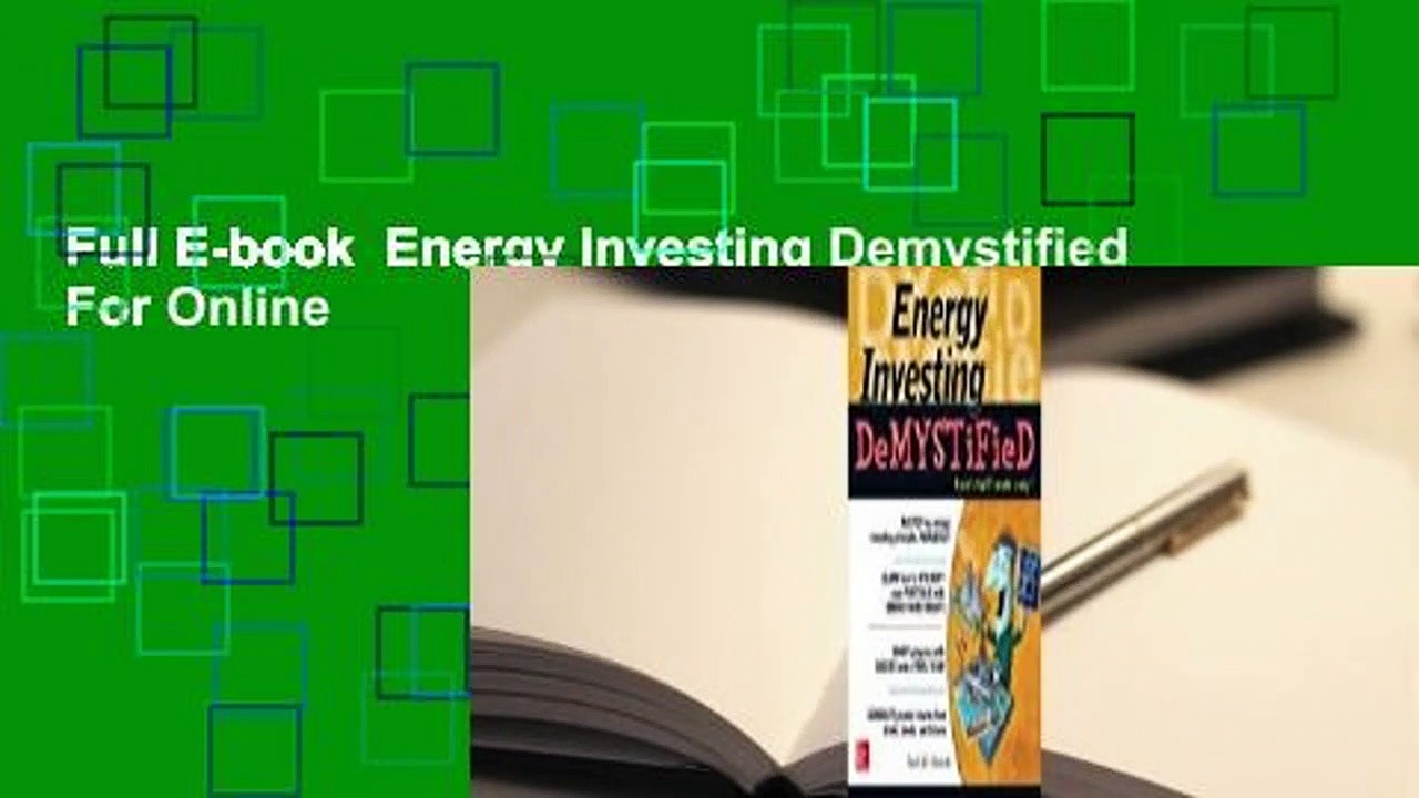Full E-book  Energy Investing Demystified  For Online