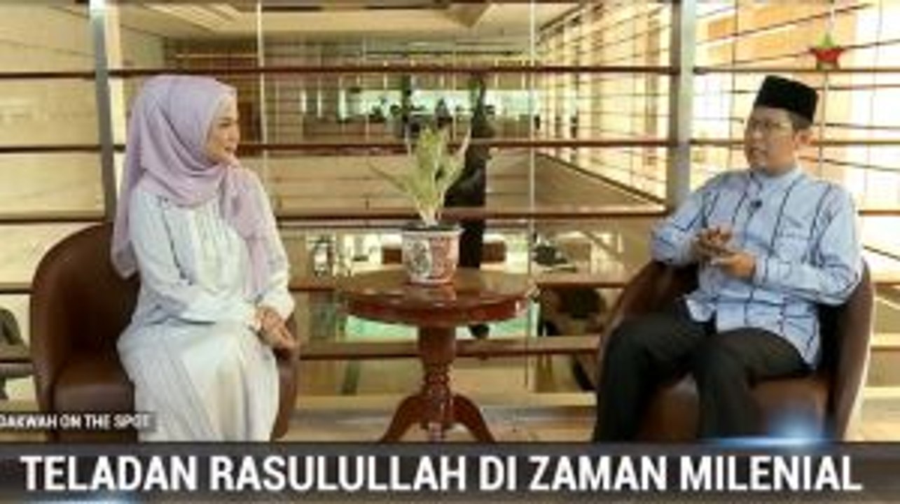 Dakwah on The Spot: Teladan Rasulullah di Zaman...